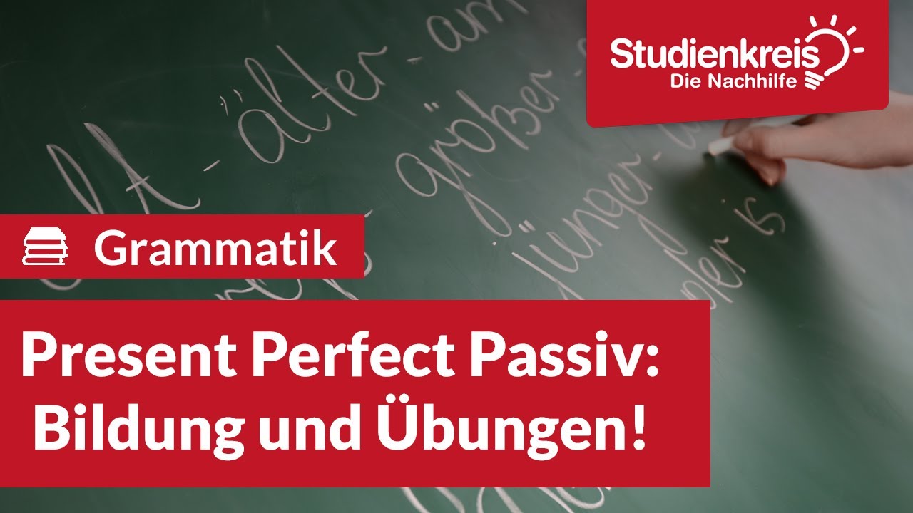Present Perfect Passiv: Bildung und Übungen! | Englisch verstehen mit dem Studienkreis
