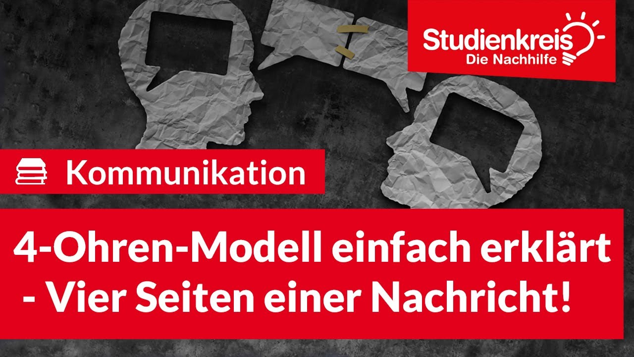 4-Ohren-Modell einfach erklärt - 4 Seiten einer Nachricht! | Deutsch verstehen mit dem Studienkreis
