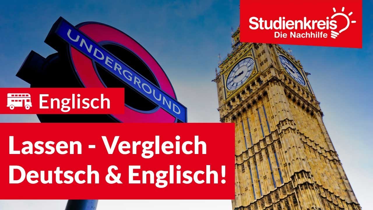 Lassen: Vergleich Deutsch und Englisch! | Englisch verstehen mit dem Studienkreis