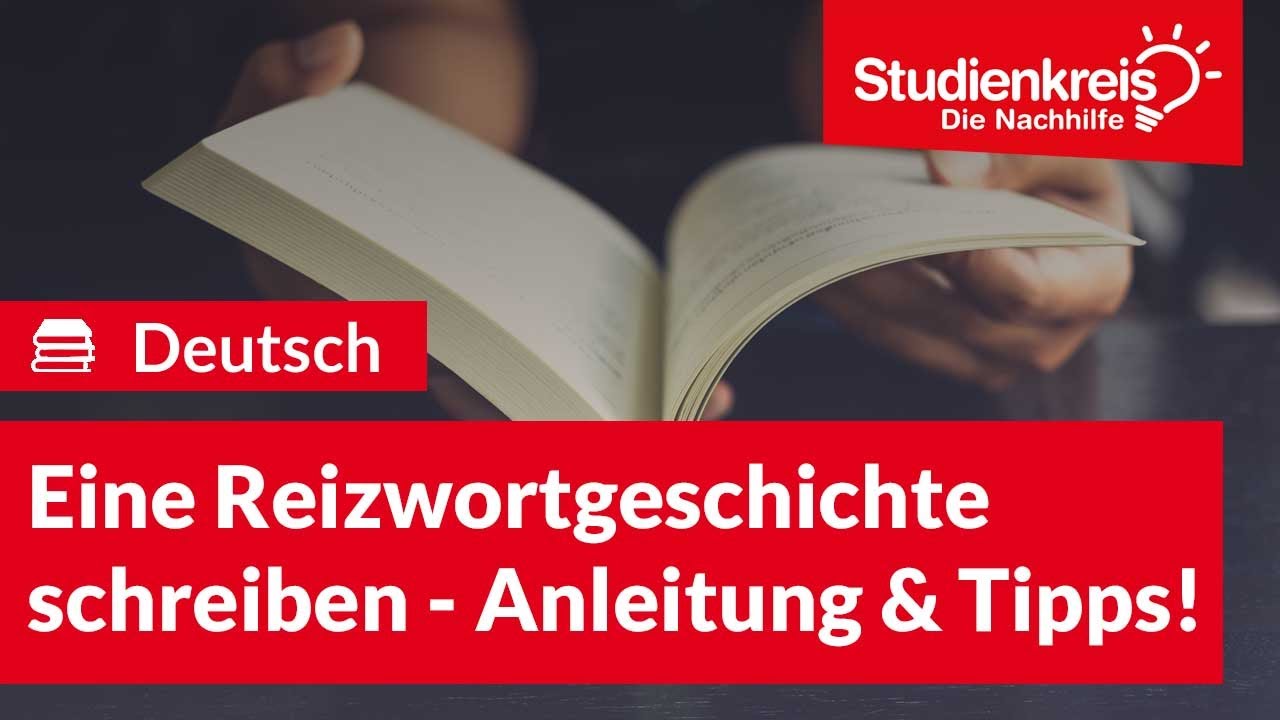 Eine Reizwortgeschichte schreiben! | Deutsch verstehen mit dem Studienkreis