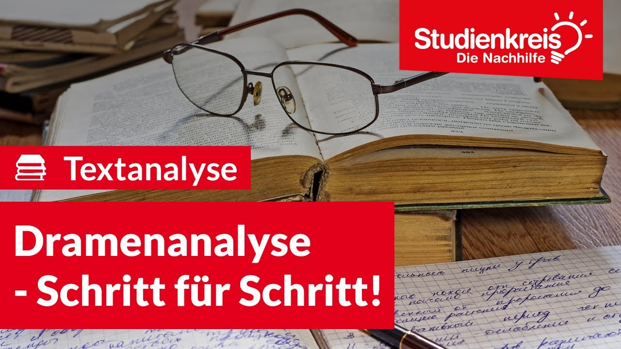 Dramenanalyse - Schritt für Schritt! | Deutsch verstehen mit dem Studienkreis