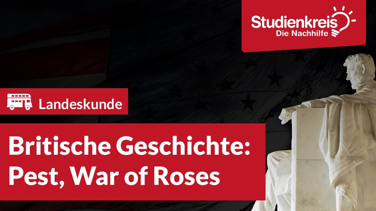 Britische Geschichte: Pest, War of Roses! | Englisch verstehen mit dem Studienkreis