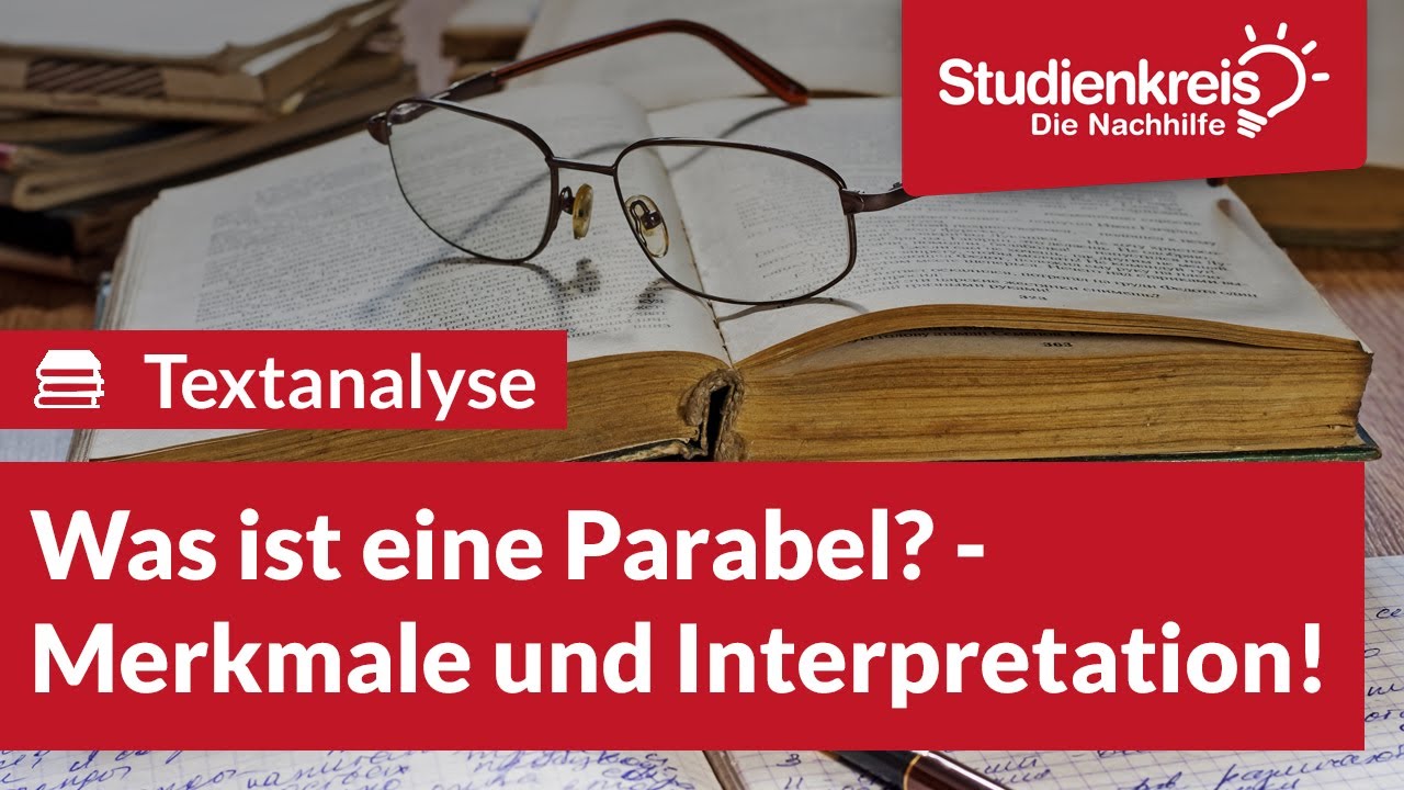 Was ist eine Parabel? Merkmale und Interpretation! | Deutsch verstehen mit dem Studienkreis