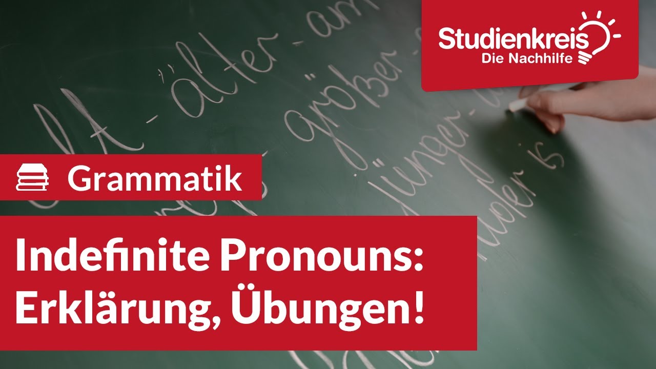 Indefinite Pronouns: Erklärung, Übungen! | Englisch verstehen mit dem Studienkreis