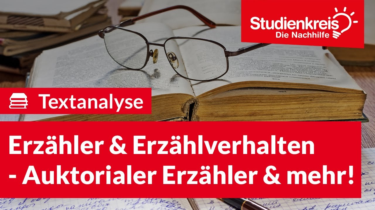 Erzähler & Erzählverhalten - Auktorialer Erzähler & mehr! | Deutsch verstehen mit dem Studienkreis