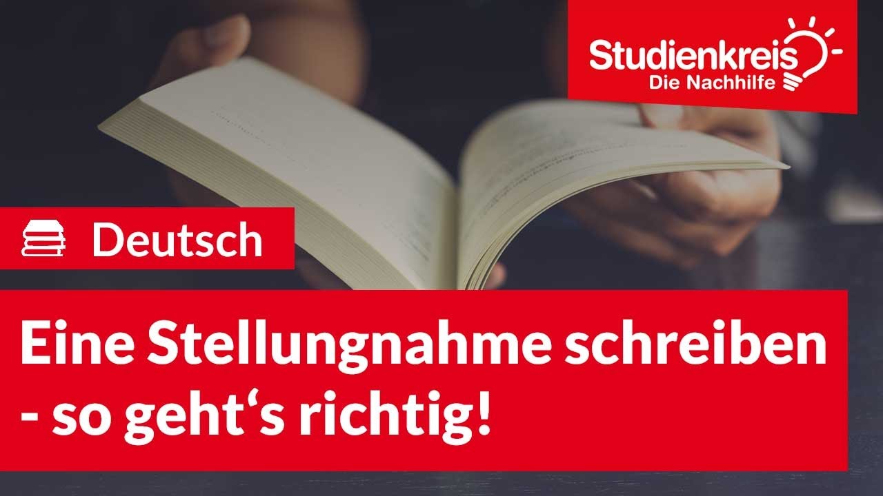 Eine Stellungnahme schreiben! | Deutsch verstehen mit dem Studienkreis