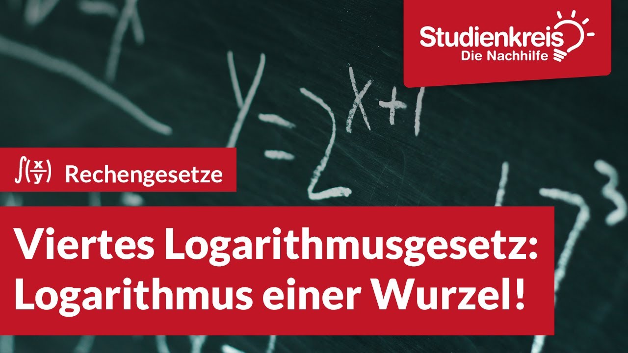 Viertes Logarithmusgesetz: Logarithmus einer Wurzel! | Mathe verstehen mit dem Studienkreis