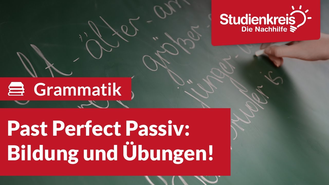 Past Perfect Passiv: Bildung und Übungen! | Englisch verstehen mit dem Studienkreis