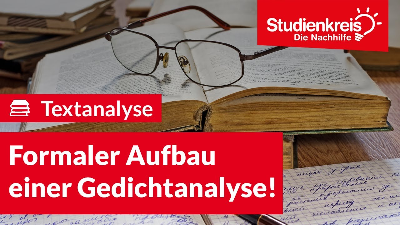 Formaler Aufbau einer Gedichtanalyse! | Deutsch verstehen mit dem Studienkreis