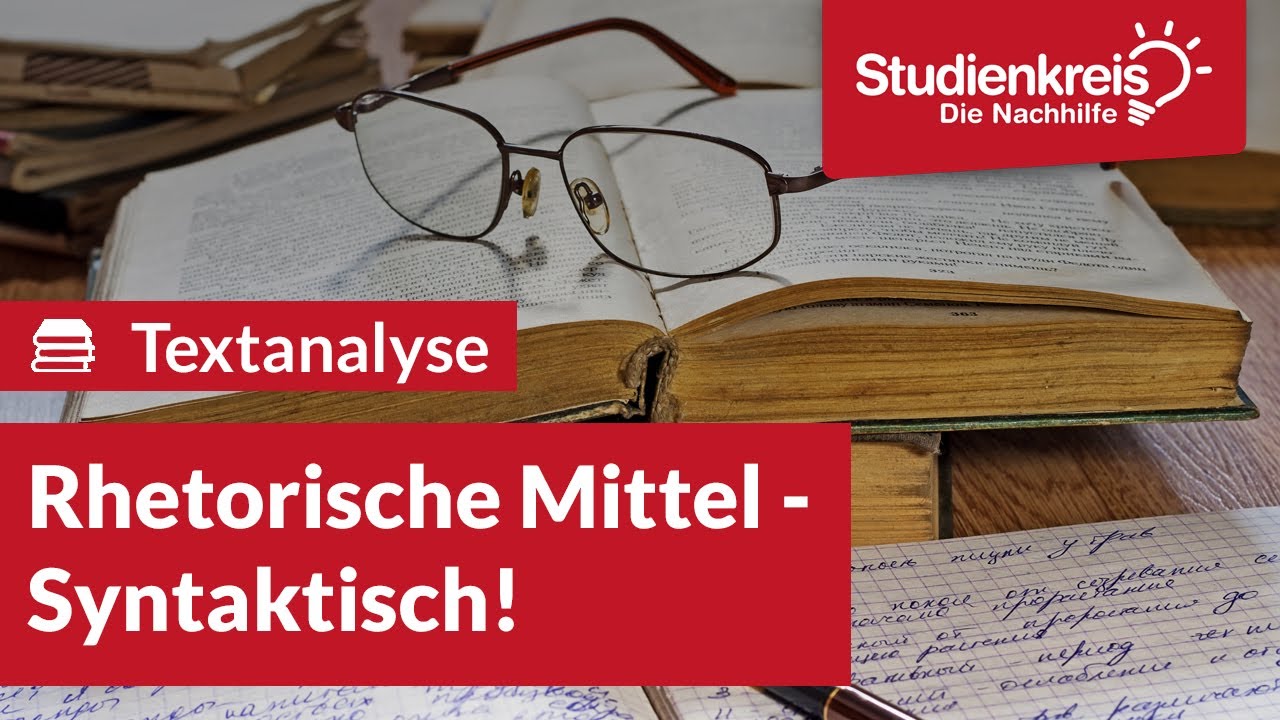 Rhetorische Mittel - Syntaktisch | Deutsch verstehen mit dem Studienkreis