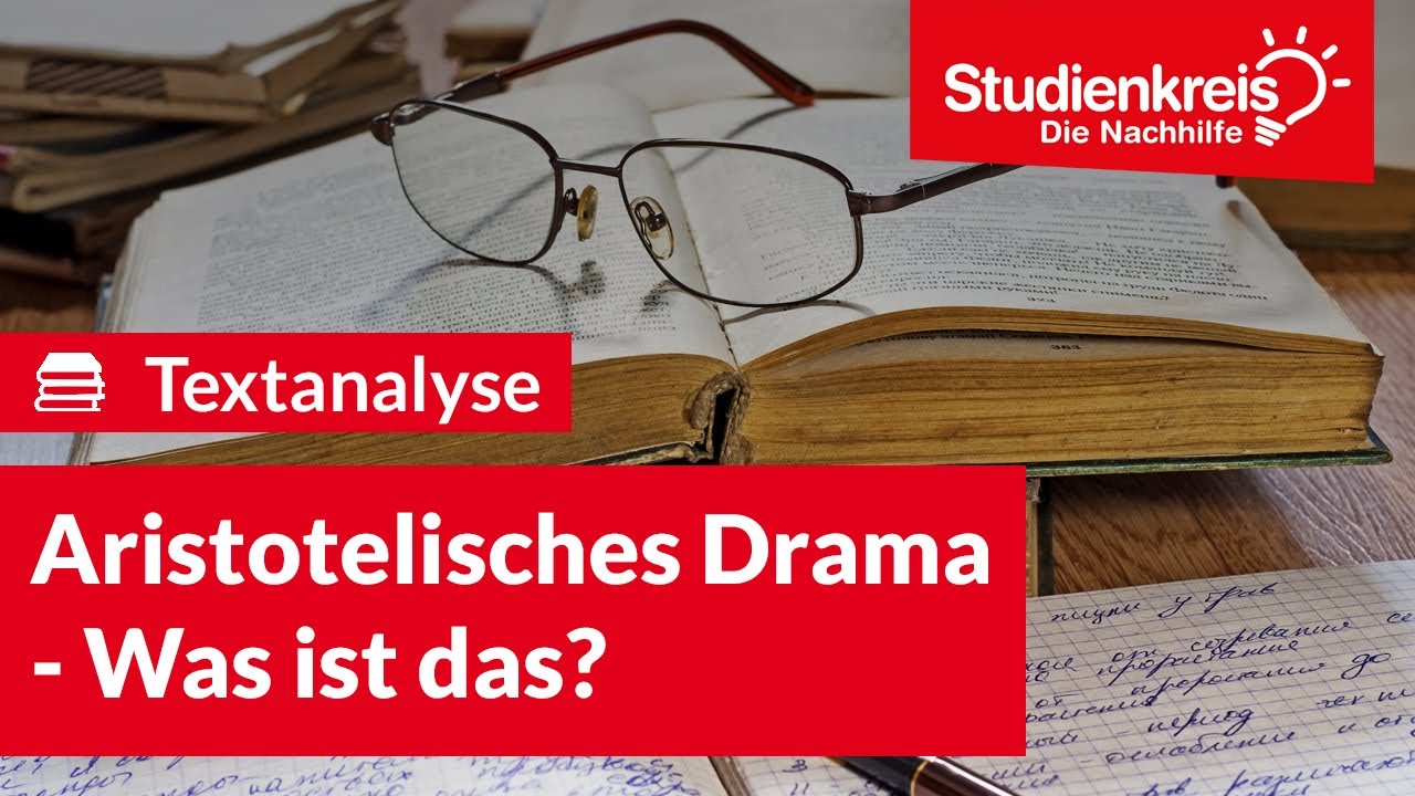 Aristotelisches Drama - Was ist das? | Deutsch verstehen mit dem Studienkreis