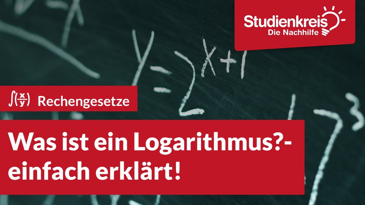 Was ist ein Logarithmus? | Mathe verstehen mit dem Studienkreis