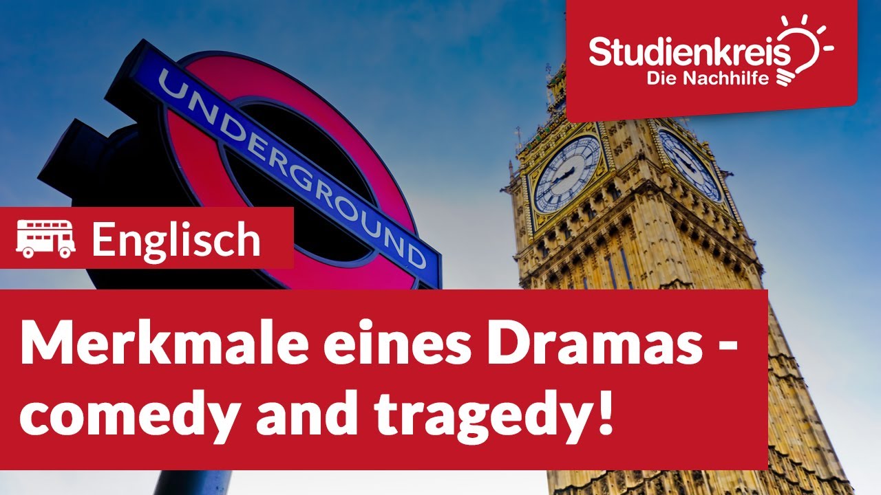 Merkmale eines Dramas - Unterschied: comedy and tragedy  | Englisch verstehen mit dem Studienkreis