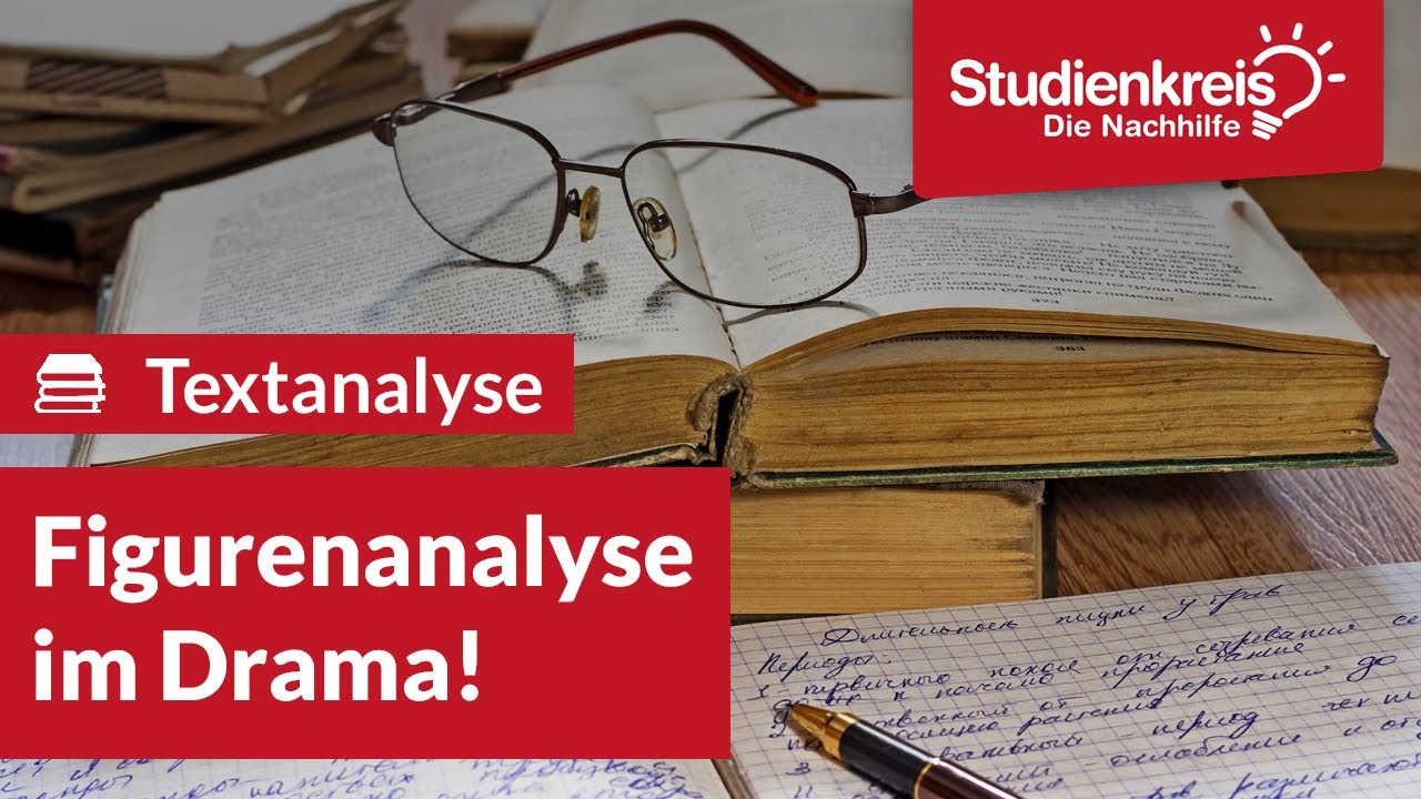 Figurenanalyse im Drama | Deutsch verstehen mit dem Studienkreis