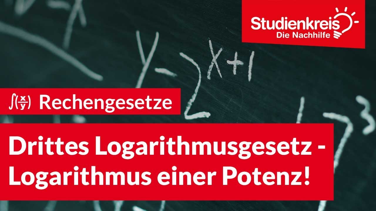 Drittes Logarithmusgesetz - Logarithmus einer Potenz! | Mathe verstehen mit dem Studienkreis