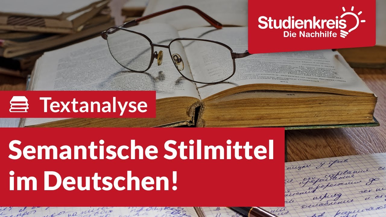 Semantische Stilmittel im Deutschen | Deutsch verstehen mit dem Studienkreis