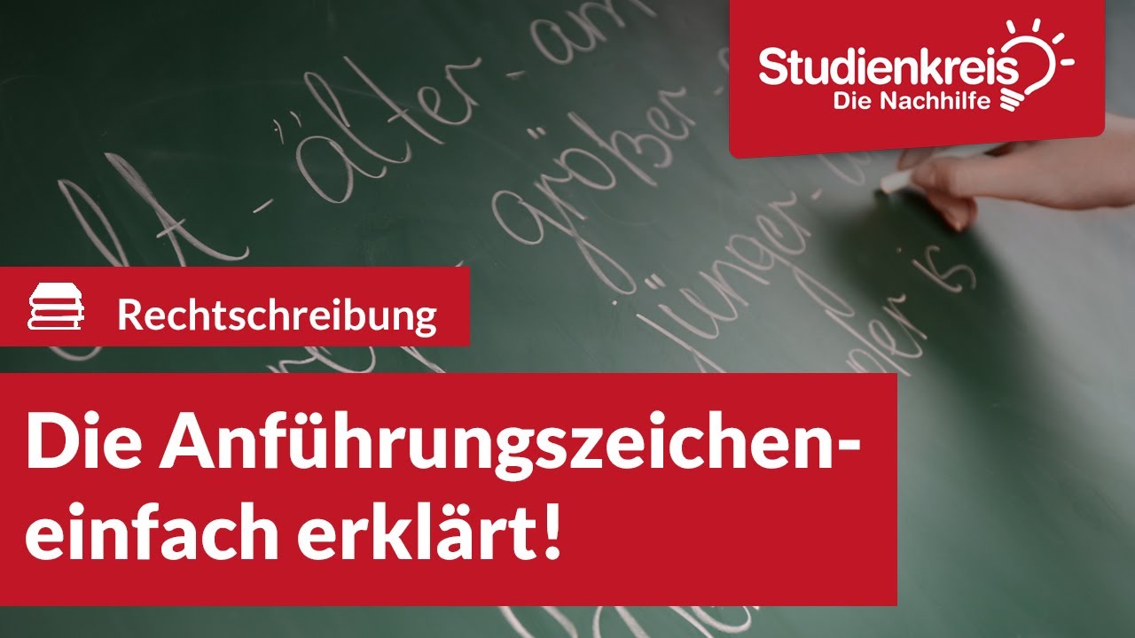 Die Anführungszeichen! | Deutsch verstehen mit dem Studienkreis