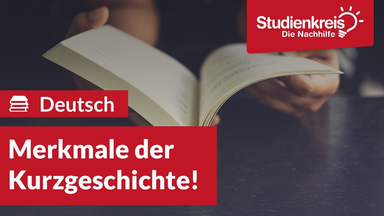 Merkmale der Kurzgeschichte! | Deutsch verstehen mit dem Studienkreis